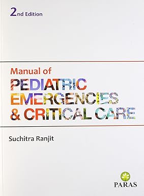 Manual Of Paediatric Emergencies & Critical Care 2nd edition By suchitra Ranjeet - Stationery | Buy online on ZillyBuy
